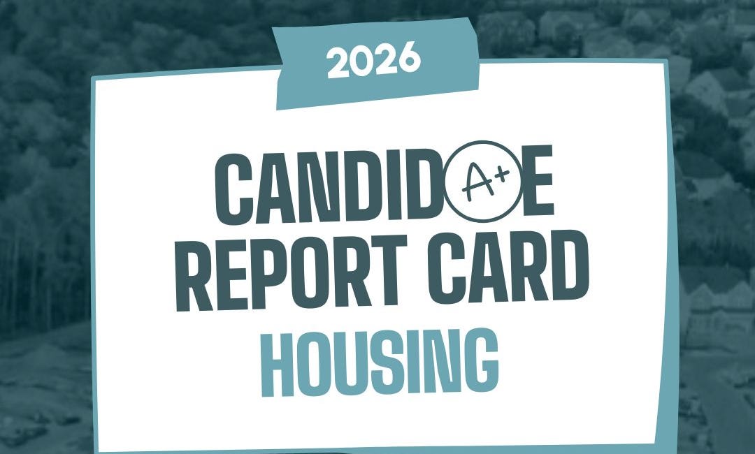 Vote for Housing! Our 2026 Primary Report Cards are in.