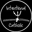 Intentional Catholic's avatar