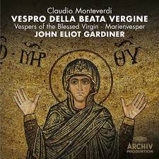 MONTEVERDI Vespro della Beata Vergine / Gardiner | Deutsche Grammophon