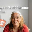 Three Ways People Like Us Start Building Income: Which One Fits You