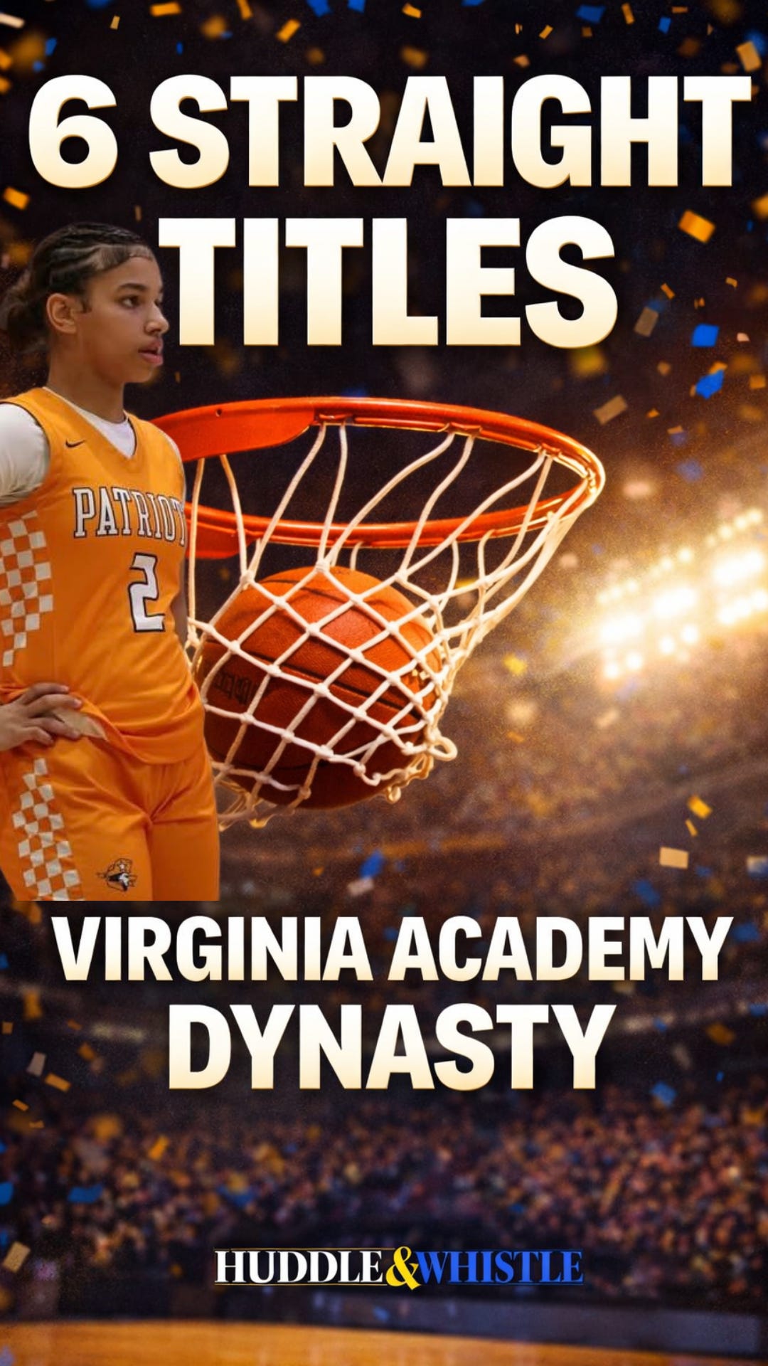 Virginia Academy Wins Sixth Straight Championship, What a Dynasty Says About Culture, Consistency, and the Rise of Women’s Basketball