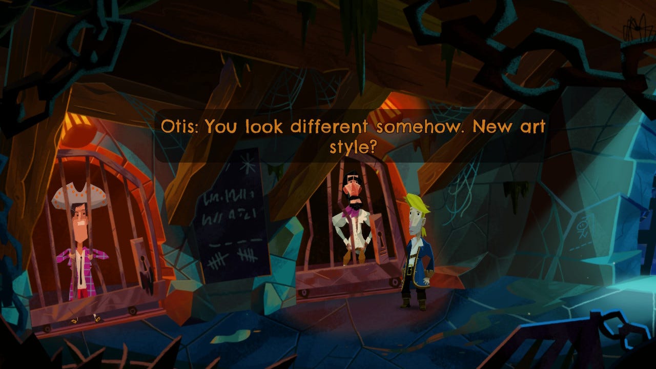 Otis, to Guybrush: "You look different somehow. New art style?" Otis, to Guybrush: "You look different somehow. New art style?"