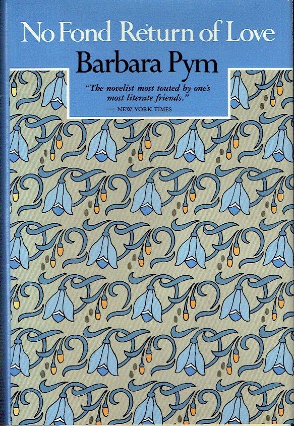 No Fond Return of Love | Barbara Pym | First American edition