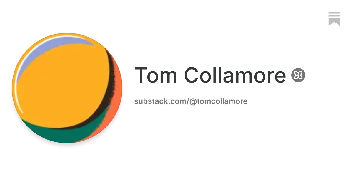 Tom Collamore | Substack