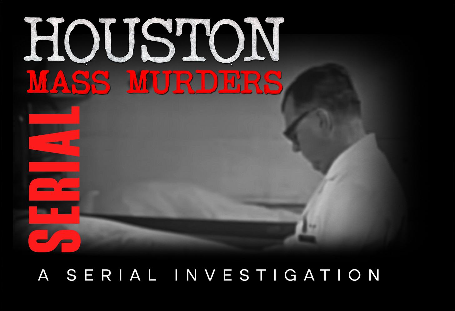 Houston Mass Murders by Barbara Gibson | Dr. Joe Houston Mass Murders by Barbara Gibson | Dr. Joe