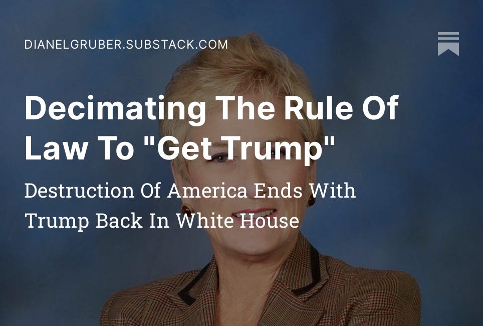 Decimating The Rule Of Law To "Get Trump"