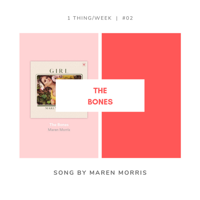 maren morris the bones