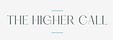 The Higher Call