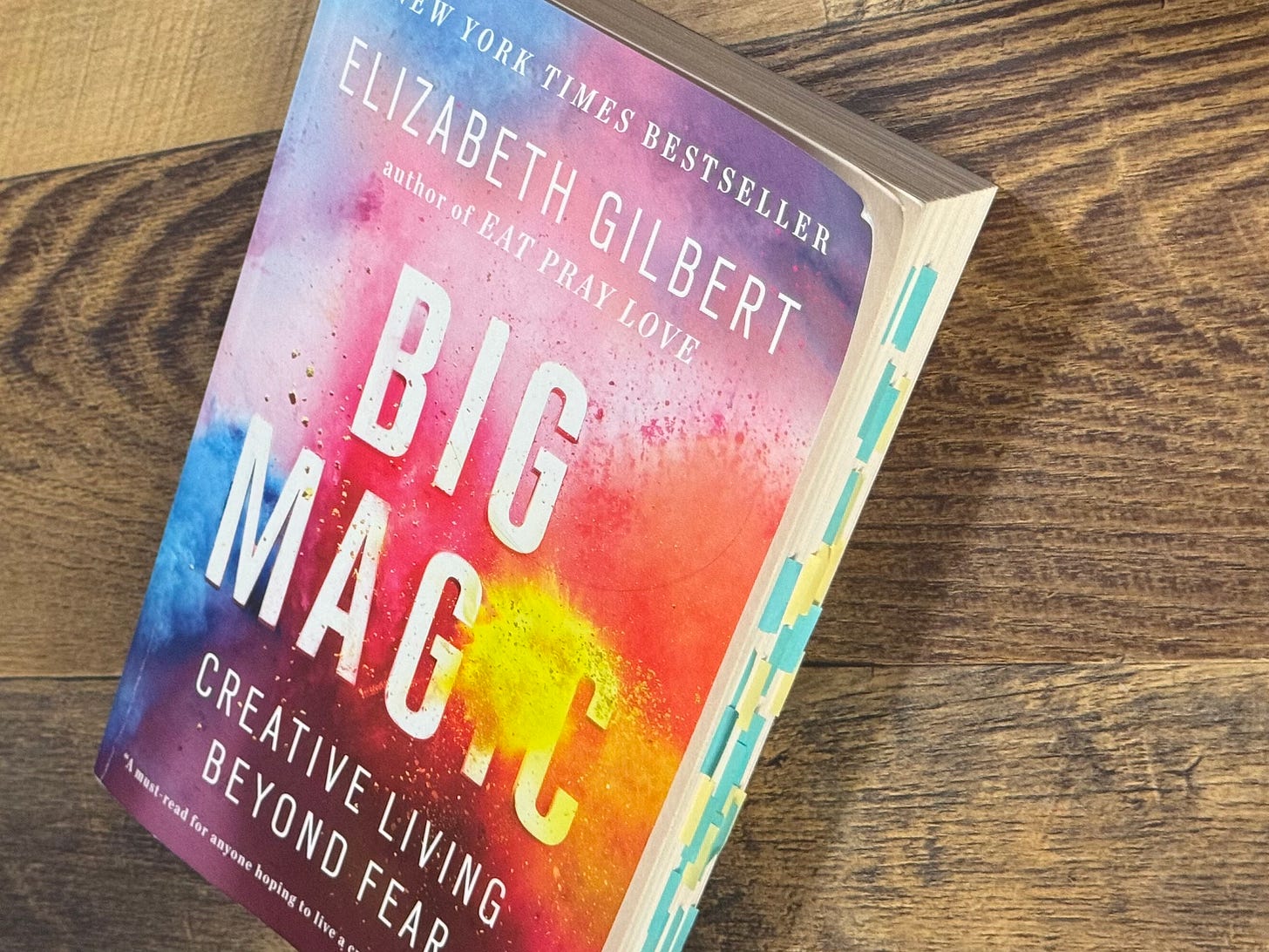 Big Magic by Elizabeth Gilbert, with a whole lot of tabs