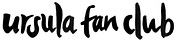 Ursula Fan Club
