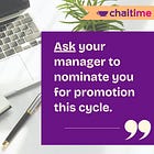 Day 2: Ask your manager to nominate you for a promotion this cycle
