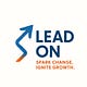 Lead On: Spark Change, Ignite Growth