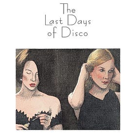 Owning a piece of Last Days of Disco