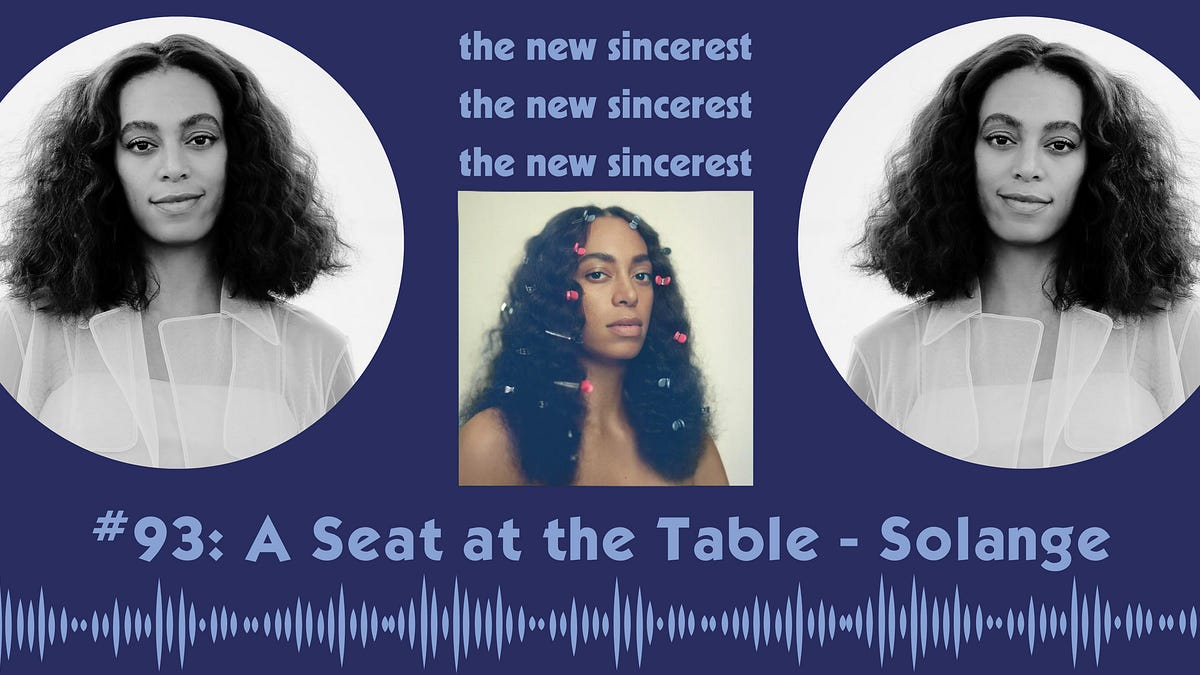 🍎 #93: A Seat at the Table - Solange