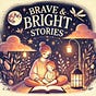 Brave & Bright Stories's avatar
