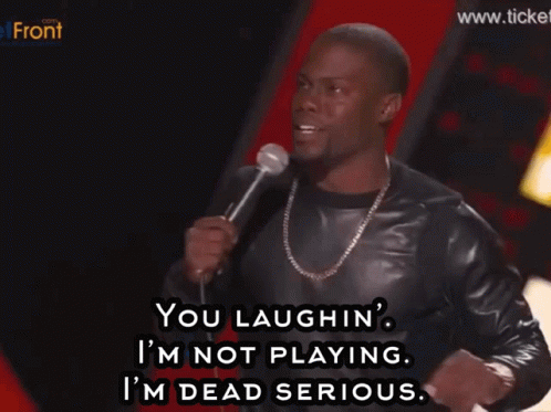 Kevin Hart Im Not Playing Im Serious GIF | GIFDB.com