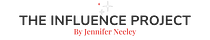 The Influence Project by Jennifer Neeley