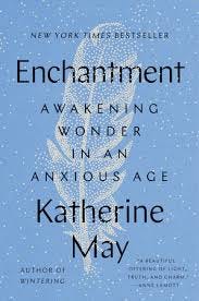 Enchantment by Katherine May ...