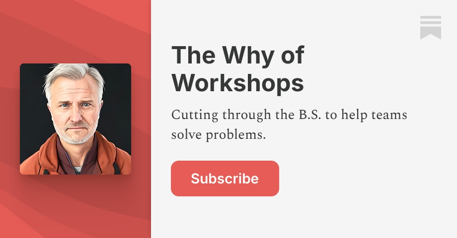 The Why of Workshops | Todd Erler | Substack