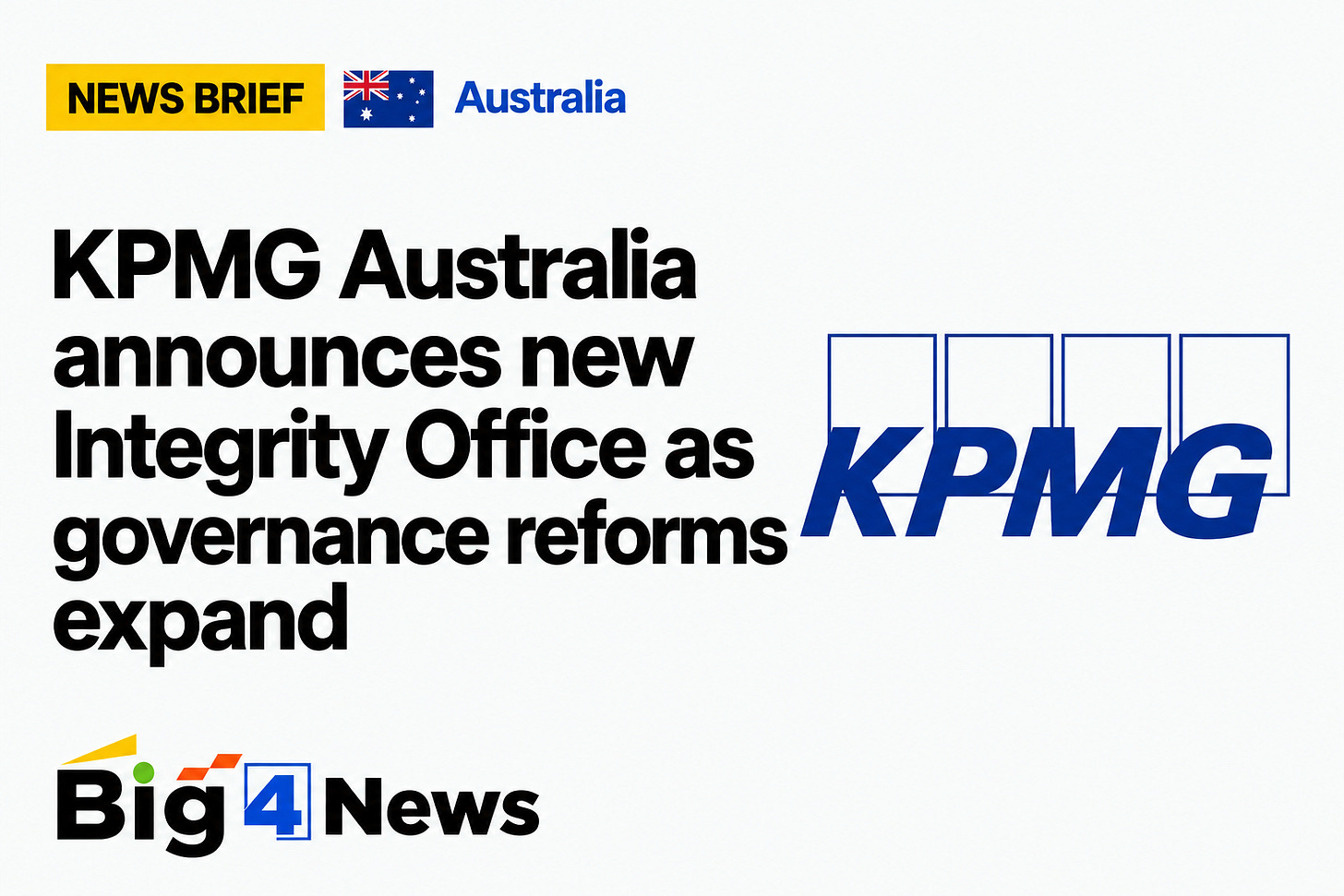 KPMG Australia Announces New Integrity Office as Governance Reforms Expand KPMG Australia Announces New Integrity Office as Governance Reforms Expand