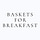Baskets for Breakfast 