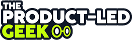 The Product-Led Geek