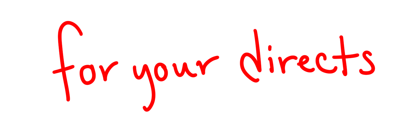 Header that reads "for your directs"