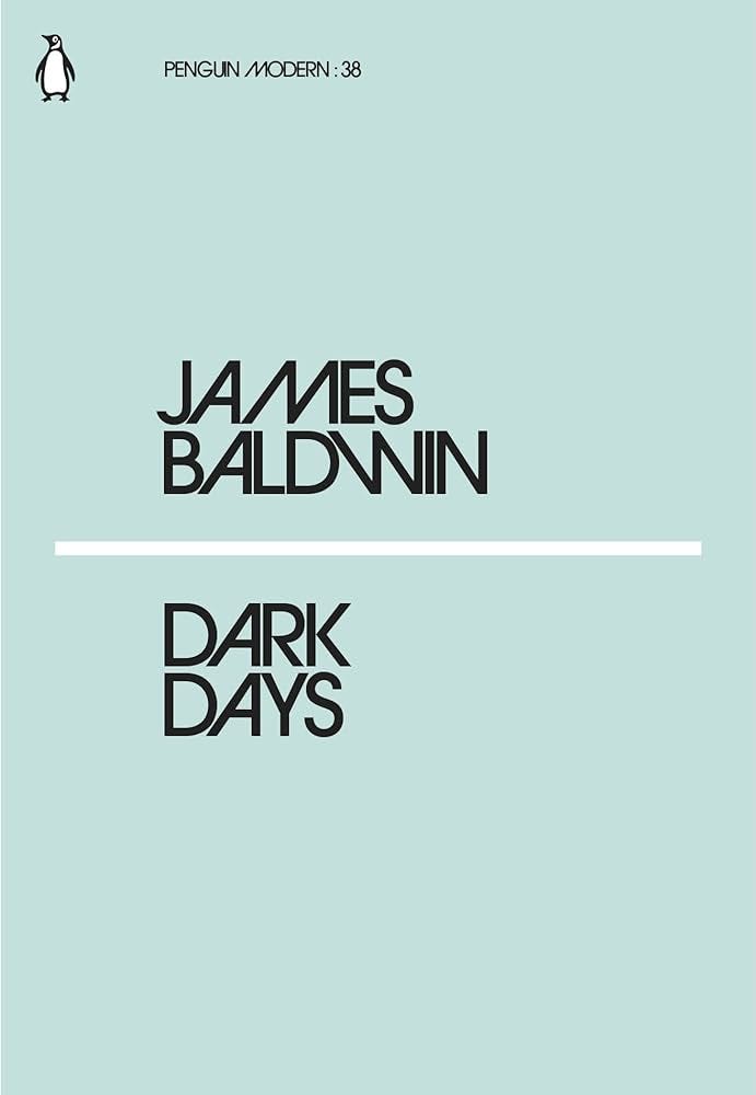 Cover image of James Baldwin's Dark Days, published by Penguin.