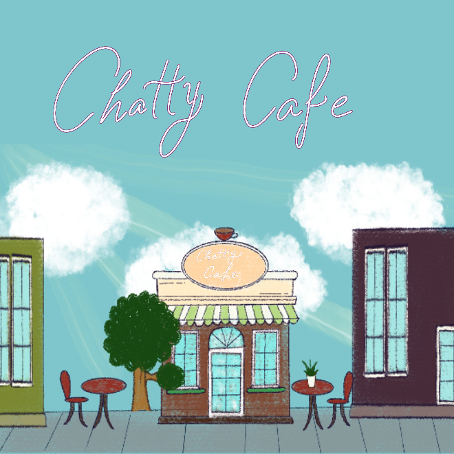 Chatty Cafe