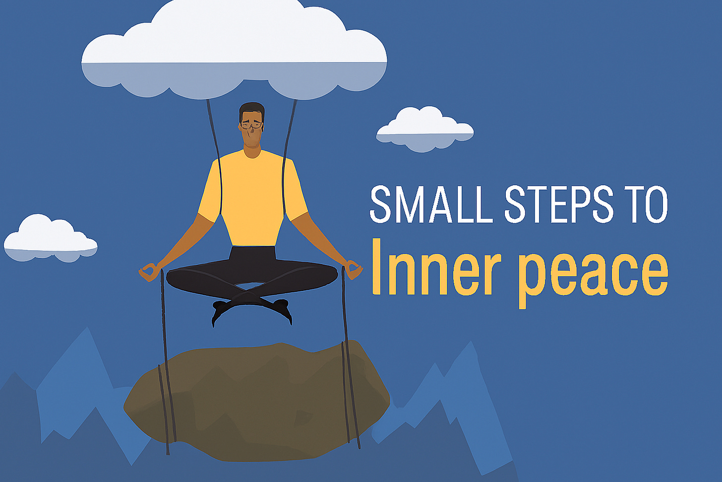Small steps to inner peace