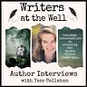 Writers at the Well with Tess Callahan