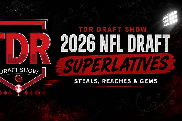 TDR Draft Show: An NFL Draft Podcast | The Devy Royale | Substack
