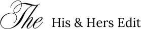 The His & Hers Edit