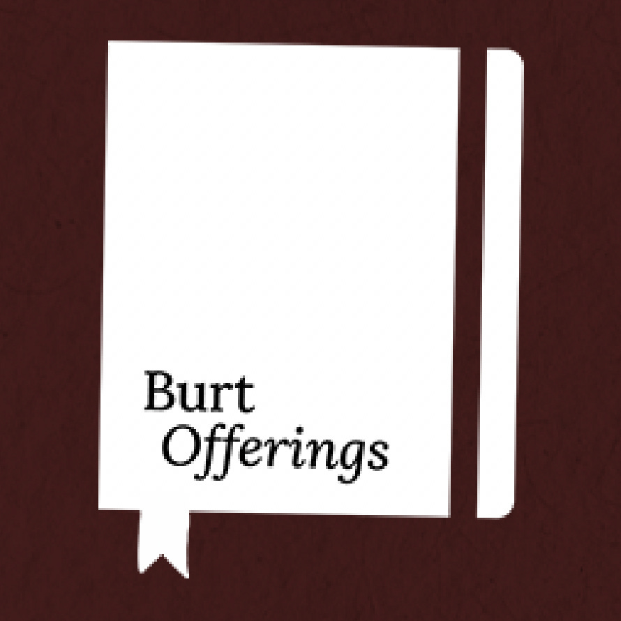 Burt Offerings