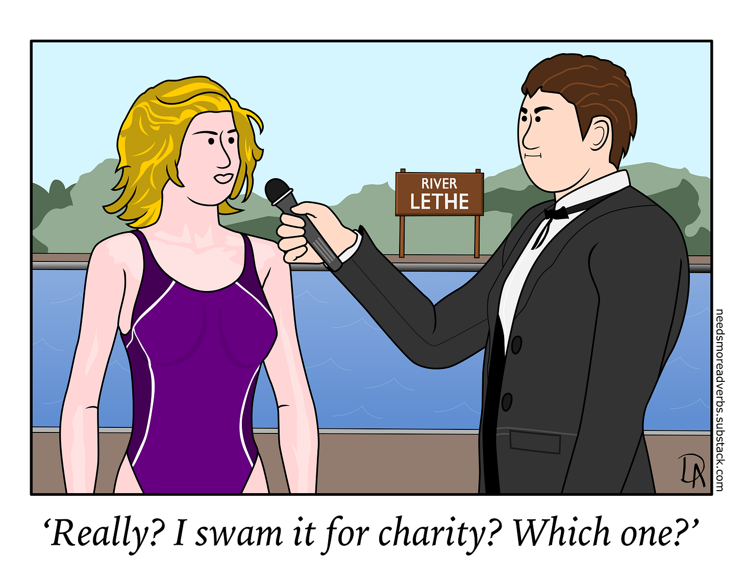 'Really? I swam it for charity? Which one?'