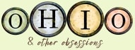 Ohio & Other Obsessions