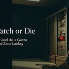Patch or Die