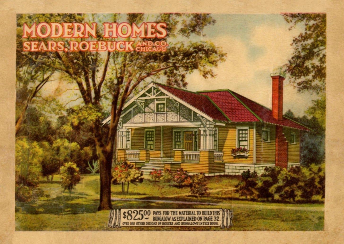A colorized illustration on the cover of a Sears, Roebuck and Co. "Modern Homes" catalog, showing a Craftsman-style bungalow with a red roof, yellow siding, white trim, covered front porch, and a brick chimney, set among mature trees and gardens. A banner at the bottom reads "$825.00 pays for the material to build this bungalow as explained on page 32. Over 100 other designs of houses and bungalows in this book."