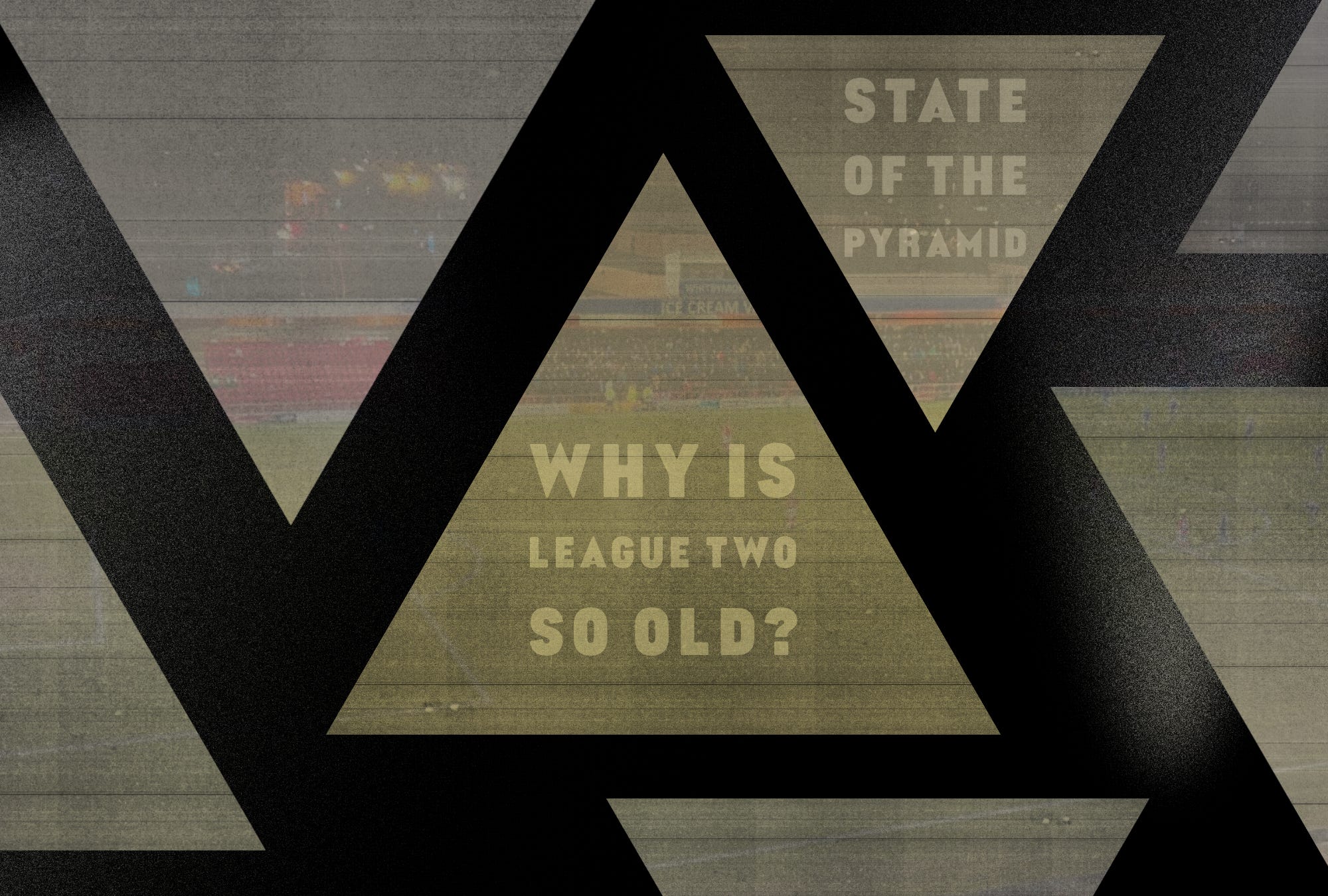Why is League Two so old? - NTT20.COM