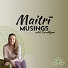 Maitri Movement Substack