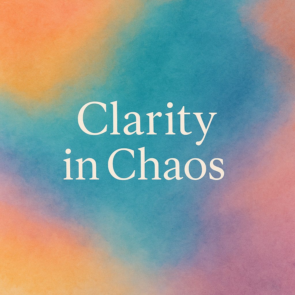 Clarity in Chaos