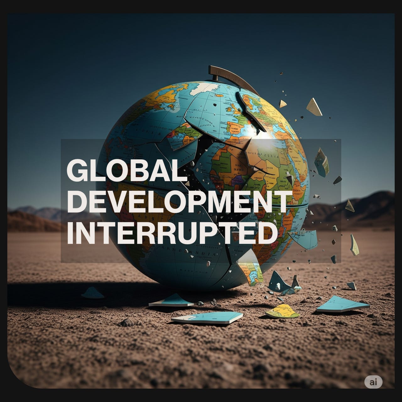Global Development Interrupted