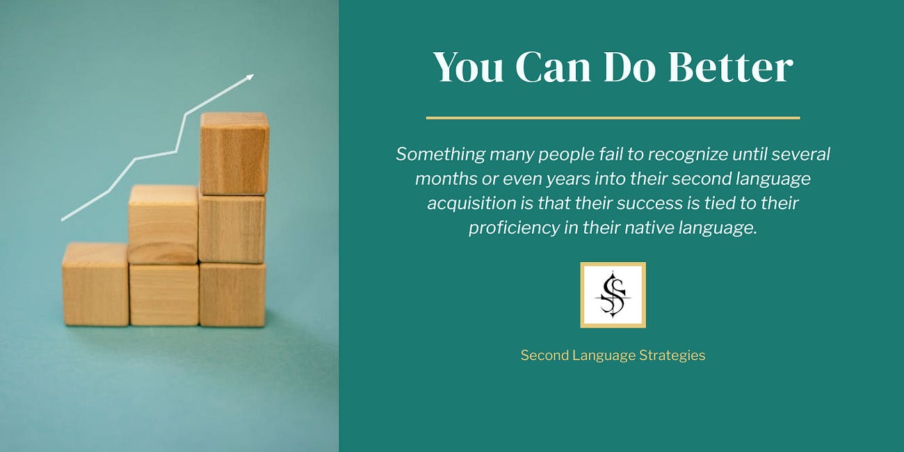 You Can Do Better in Your Native Language