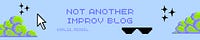 Not Another Improv Blog