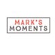 Mark’s Moments