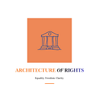 The Architecture of Rights