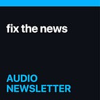 Fix The News