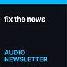 Fix The News