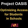 Optimizing Access for Students in Schools (OASIS)