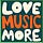 Love Music More